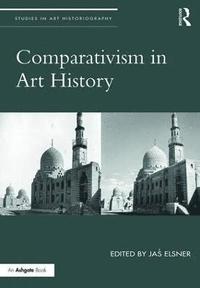 bokomslag Comparativism in Art History