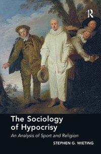 bokomslag The Sociology of Hypocrisy