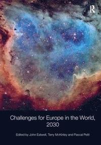 bokomslag Challenges for Europe in the World, 2030