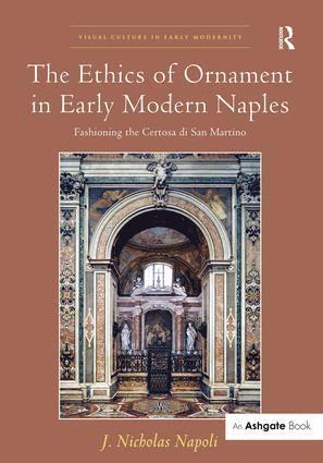 Ethics of Ornament in Early Modern Naples