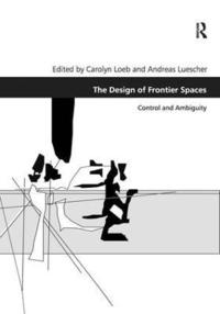 bokomslag The Design of Frontier Spaces