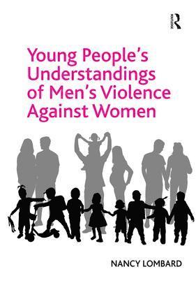 Nancy Lombard - Young People's Understandings of Men's Violence Against Women, Inbunden
