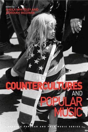 Sheila Whiteley, Jedediah Sklower - Countercultures and Popular Music, Inbunden