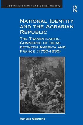 Manuela Albertone - National Identity and the Agrarian Republic, Inbunden
