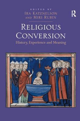 Ira Katznelson, Miri Rubin - Religious Conversion, Inbunden