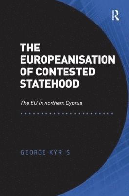 The Europeanisation of Contested Statehood 1