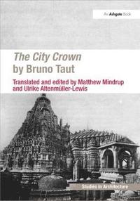 bokomslag The City Crown by Bruno Taut
