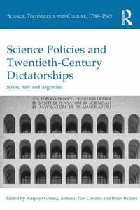 bokomslag Science Policies and Twentieth-Century Dictatorships