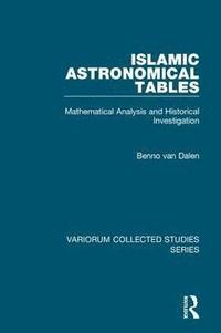 bokomslag Islamic Astronomical Tables