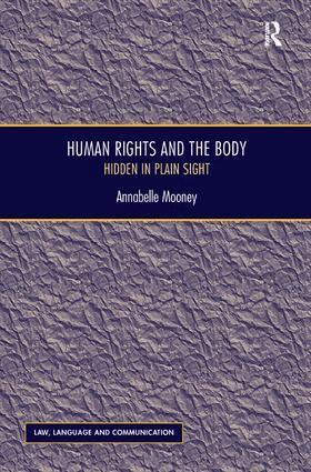 Annabelle Mooney - Human Rights and the Body, Inbunden