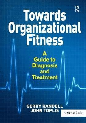 Towards Organizational Fitness 1