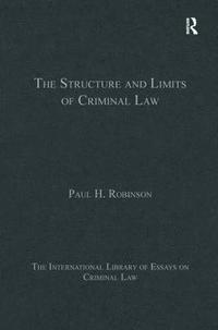 bokomslag The Structure and Limits of Criminal Law