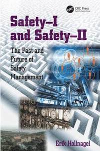 bokomslag Safety-I and Safety-II