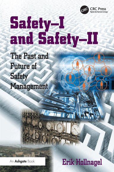 Erik Hollnagel - Safety-I and Safety-II, Häftad