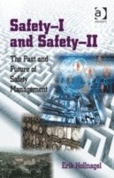 bokomslag Safety-I and Safety-II