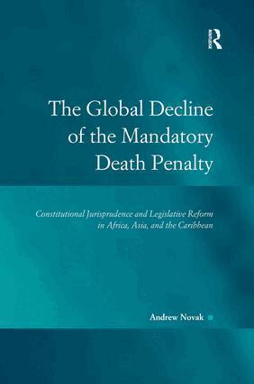 Andrew Novak - Global Decline of the Mandatory Death Penalty, Inbunden