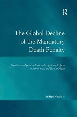 bokomslag The Global Decline of the Mandatory Death Penalty