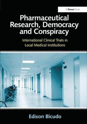 bokomslag Pharmaceutical Research, Democracy and Conspiracy