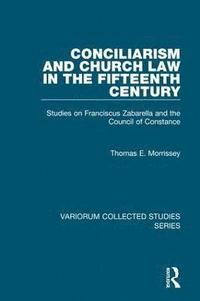 bokomslag Conciliarism and Church Law in the Fifteenth Century