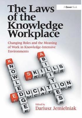 The Laws of the Knowledge Workplace 1