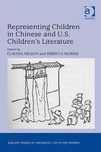 bokomslag Representing Children in Chinese and U.S. Children's Literature