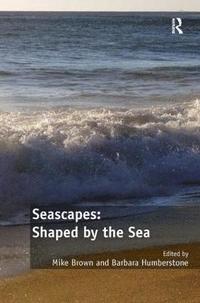 bokomslag Seascapes: Shaped by the Sea
