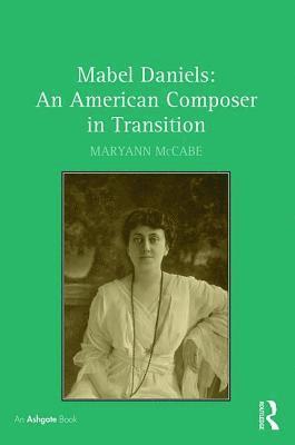 bokomslag Mabel Daniels: An American Composer in Transition