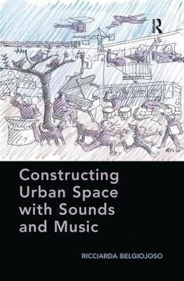 Constructing Urban Space with Sounds and Music 1