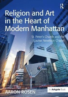 Religion and Art in the Heart of Modern Manhattan 1