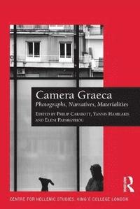 bokomslag Camera Graeca: Photographs, Narratives, Materialities