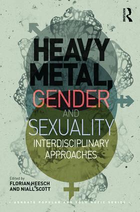 Florian Heesch, Niall Scott - Heavy Metal, Gender and Sexuality, Inbunden