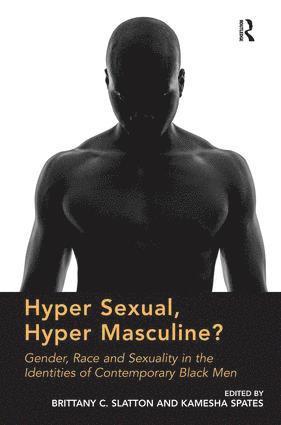 bokomslag Hyper Sexual, Hyper Masculine?