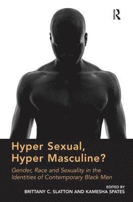 Hyper Sexual, Hyper Masculine? 1