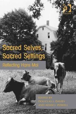 Douglas J. Davies, Adam J. Powell, Douglas J Davies, Adam J Powell - Sacred Selves, Sacred Settings, Inbunden