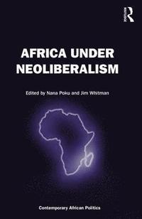 bokomslag Africa Under Neoliberalism