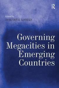 bokomslag Governing Megacities in Emerging Countries