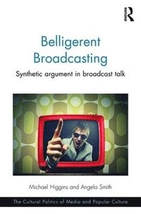 bokomslag Belligerent Broadcasting