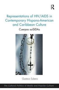 bokomslag Representations of HIV/AIDS in Contemporary Hispano-American and Caribbean Culture