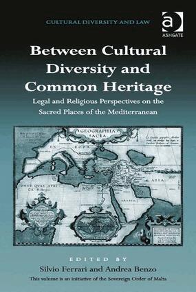 Silvio Ferrari, Andrea Benzo - Between Cultural Diversity and Common Heritage, Inbunden