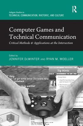 Jennifer deWinter, Ryan M. Moeller - Computer Games and Technical Communication, Inbunden