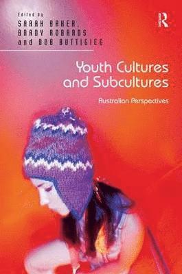 bokomslag Youth Cultures and Subcultures