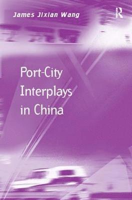 bokomslag Port-City Interplays in China