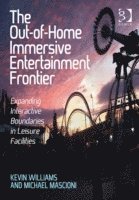The Out-of-Home Immersive Entertainment Frontier 1