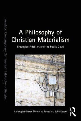 A Philosophy of Christian Materialism 1