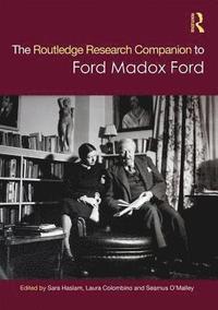 bokomslag The Routledge Research Companion to Ford Madox Ford