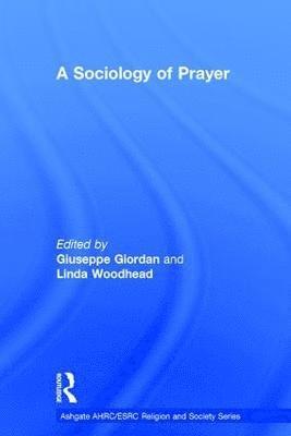 A Sociology of Prayer 1