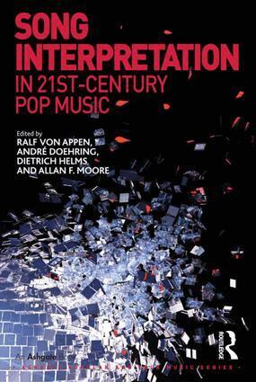 Ralf von Appen, André Doehring, Allan F. Moore - Song Interpretation in 21st-Century Pop Music, Inbunden