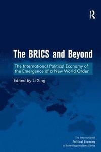 bokomslag The BRICS and Beyond