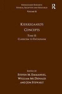 bokomslag Volume 15, Tome II: Kierkegaard's Concepts