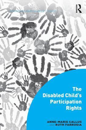 Anne-Marie Callus, Ruth Farrugia - Disabled Child's Participation Rights, Inbunden